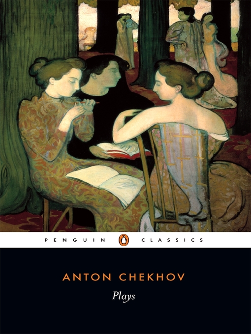 Title details for Plays by Anton Chekhov - Wait list